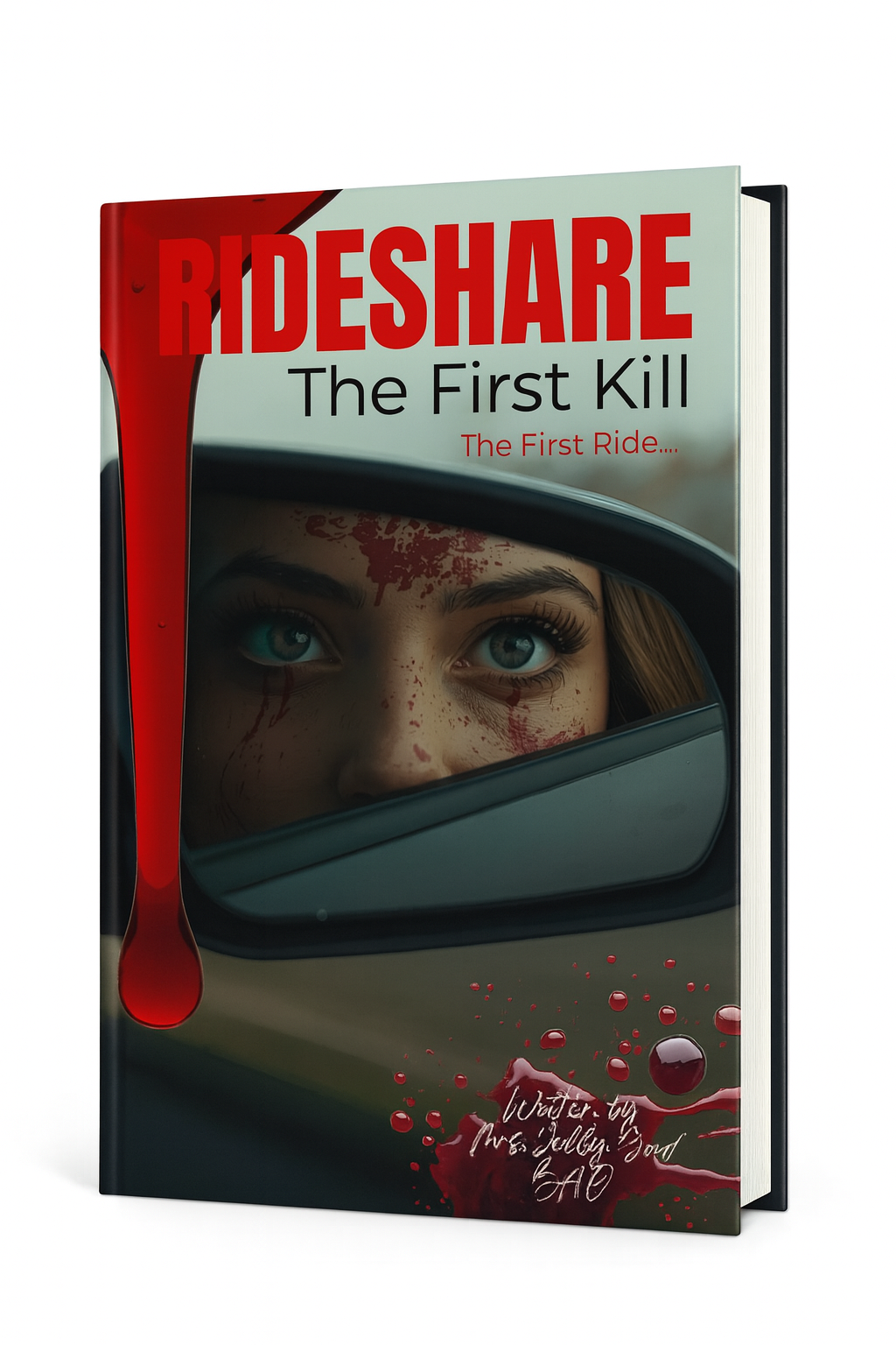 RIDESHARE: The First Kill – A Psychological Revenge Thriller (BOOK. 1)