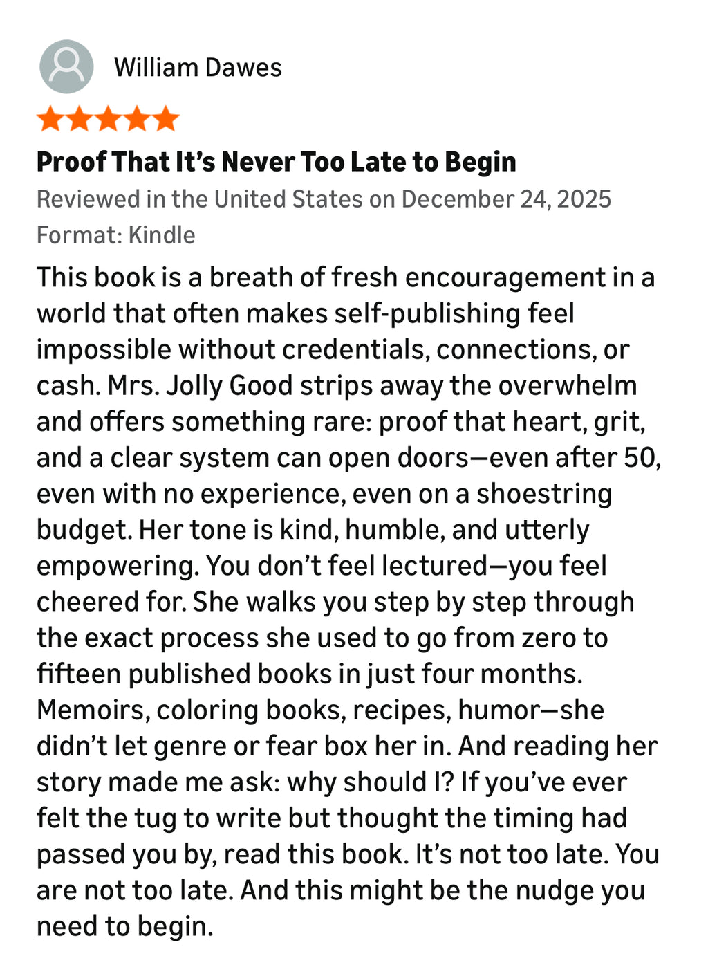 Publish Your First Book In 7 Days: How I Went From Zero Experience to 15 Published Works in 4 Months (At 50+ and on a Tiny Budget)