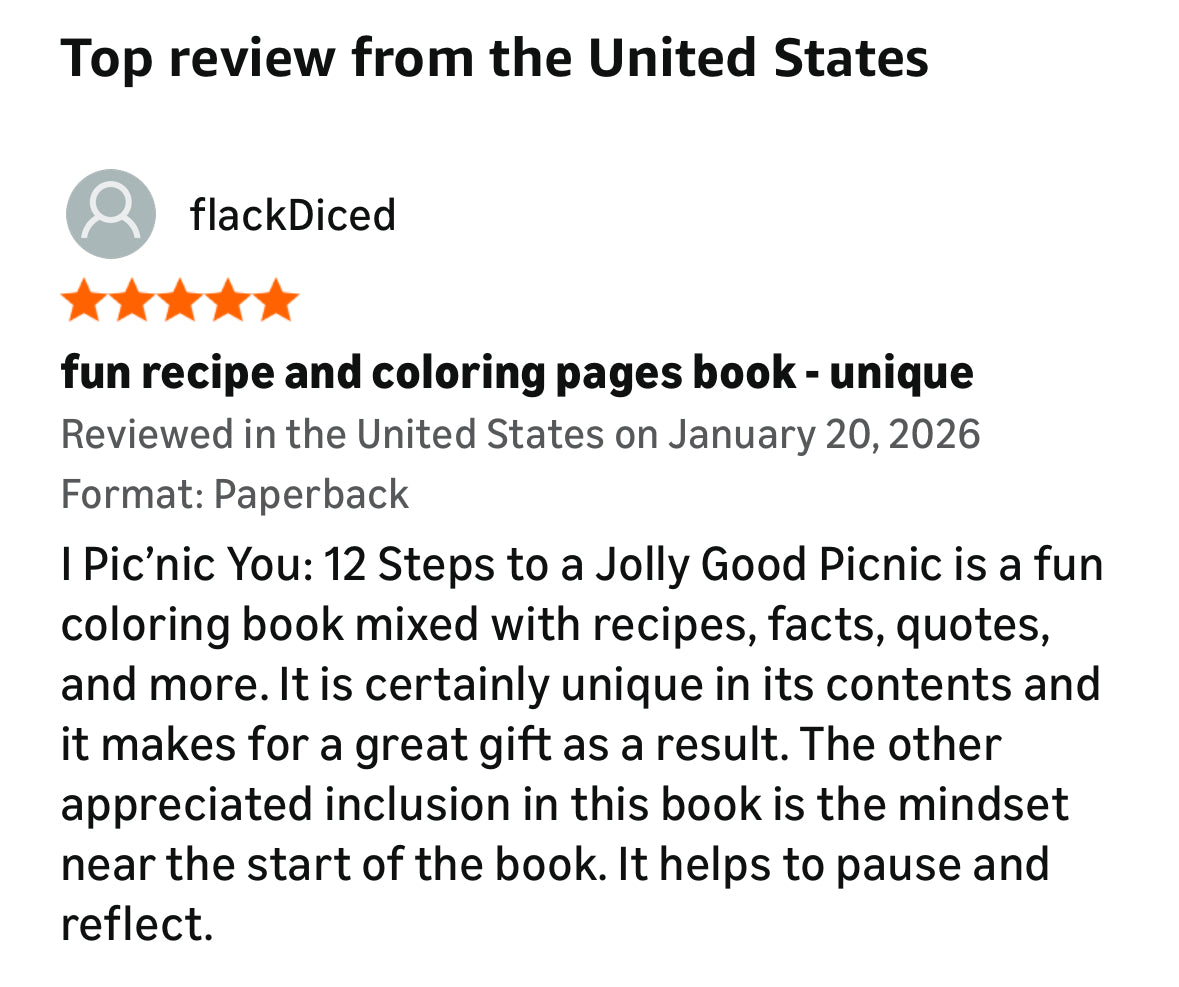 I Pic’nic you: 12 steps to a Jolly Good Picnic: 12 Recipes + One Dozen Reasons Why I Pic You