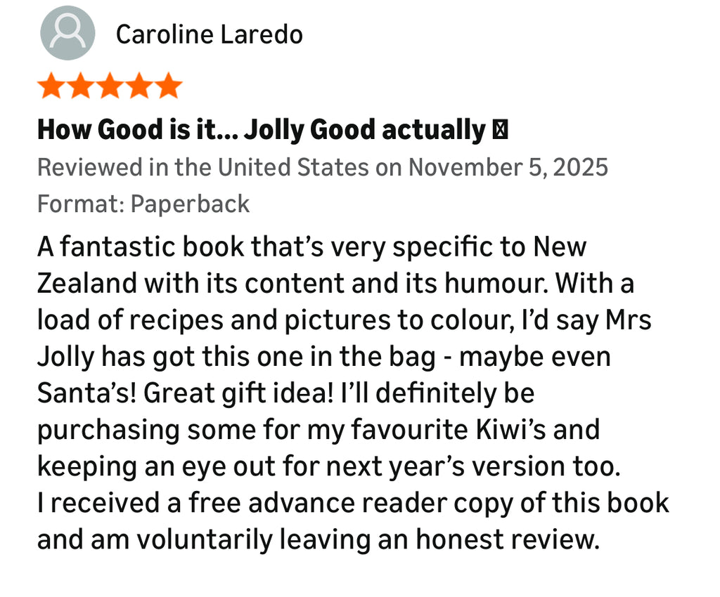 A Jolly Good Kiwi Christmas: Colour, Cook & Bee Kind - Hot Days, Cool Recipes, and Festive Facts under the Pōhutukawa Tree