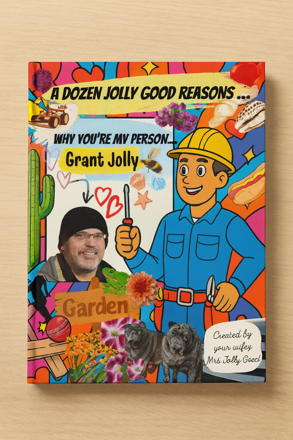 A Dozen Jolly Good Reasons You’re My Person … Custom Personalised Colouring Book (Published on Amazon)