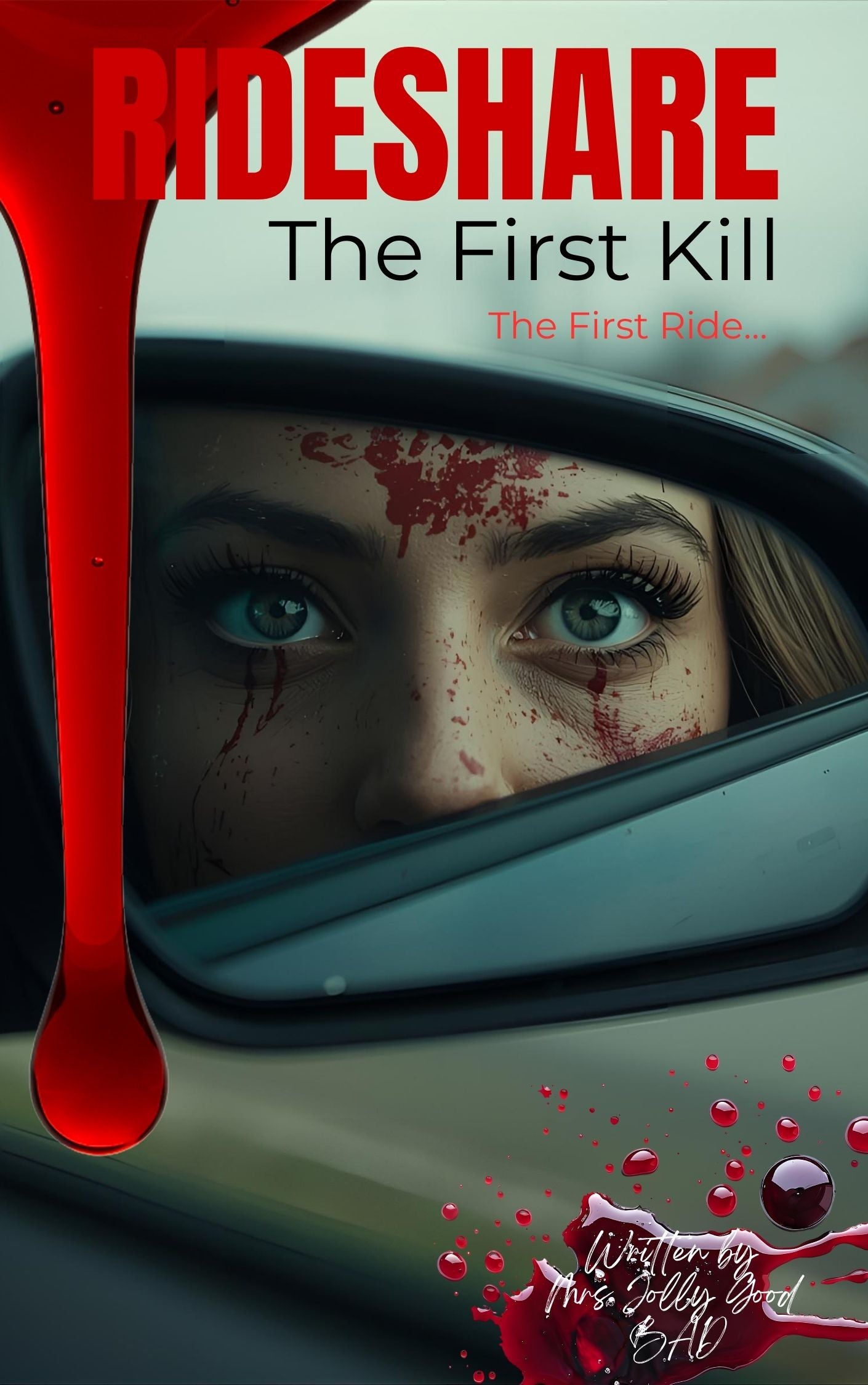 RIDESHARE: The First Kill – A Psychological Revenge Thriller (BOOK. 1)