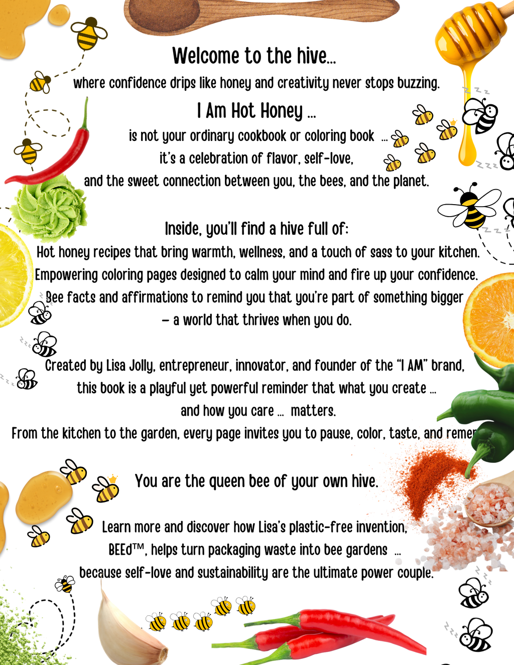 I AM Hot Honey: The Empowerment Coloring Cookbook - A Hive of Hot Honey Recipes, Self-Love Rituals, and Buzzing Bee Facts